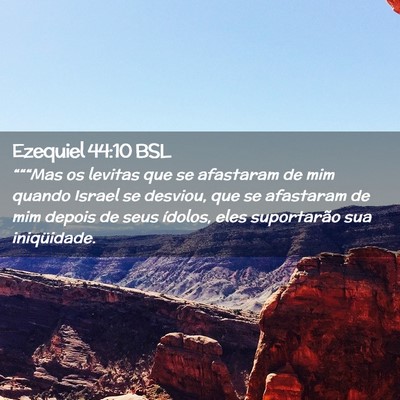 Picture 02 - Ezequiel 44:10 BSL - “““Mas os levitas que se afastaram de mim - Bible Verse Picture