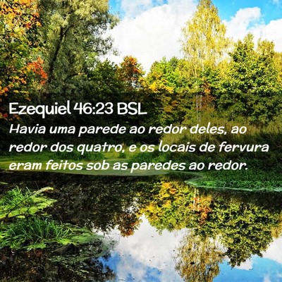 Picture 02 - Ezequiel 46:23 BSL - Havia uma parede ao redor deles, ao redor dos - Bible Verse Picture