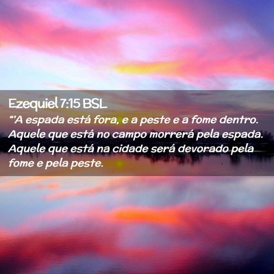 Picture 02 - Ezequiel 7:15 BSL - “'A espada está fora, e a peste e a fome - Bible Verse Picture