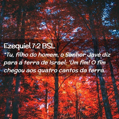 Picture 02 - Ezequiel 7:2 BSL - “Tu, filho do homem, o Senhor Javé diz para a - Bible Verse Picture