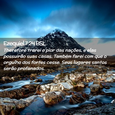 Picture 02 - Ezequiel 7:24 BSL - Therefore trarei o pior das nações, e elas - Bible Verse Picture