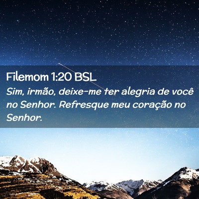 Picture 02 - Filemom 1:20 BSL - Sim, irmão, deixe-me ter alegria de você no - Bible Verse Picture