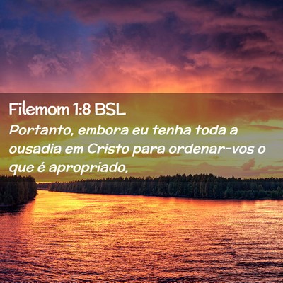 Picture 02 - Filemom 1:8 BSL - Portanto, embora eu tenha toda a ousadia em - Bible Verse Picture