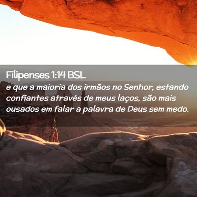 Picture 02 - Filipenses 1:14 BSL - e que a maioria dos irmãos no Senhor, estando - Bible Verse Picture