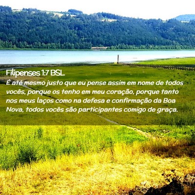 Picture 02 - Filipenses 1:7 BSL - É até mesmo justo que eu pense assim em nome de - Bible Verse Picture
