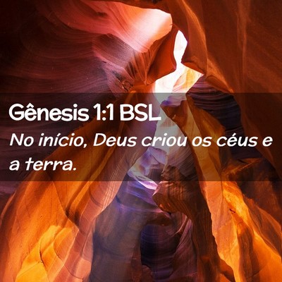 Picture 02 - Gênesis 1:1 BSL - No início, Deus criou os céus e a - Bible Verse Picture
