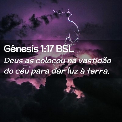Picture 02 - Gênesis 1:17 BSL - Deus as colocou na vastidão do céu para dar luz - Bible Verse Picture