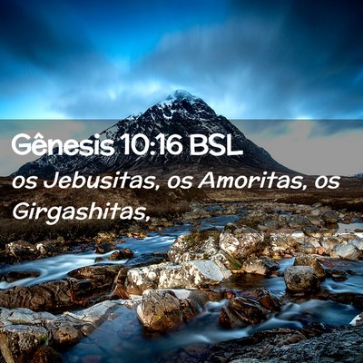 Picture 02 - Gênesis 10:16 BSL - os Jebusitas, os Amoritas, os - Bible Verse Picture