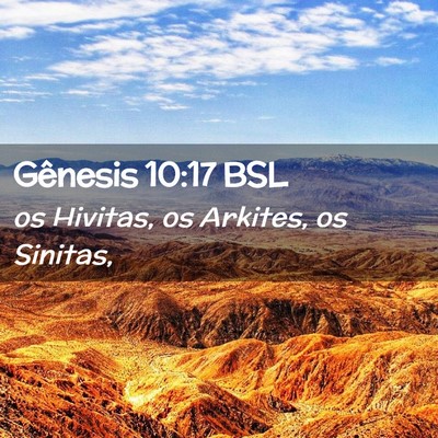 Picture 02 - Gênesis 10:17 BSL - os Hivitas, os Arkites, os - Bible Verse Picture