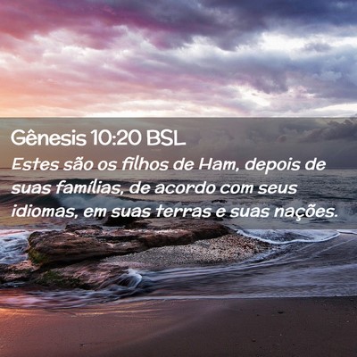 Picture 02 - Gênesis 10:20 BSL - Estes são os filhos de Ham, depois de suas - Bible Verse Picture