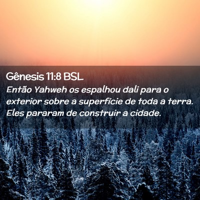 Picture 02 - Gênesis 11:8 BSL - Então Yahweh os espalhou dali para o exterior - Bible Verse Picture