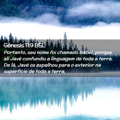 Picture 02 - Gênesis 11:9 BSL - Portanto, seu nome foi chamado Babel, porque ali - Bible Verse Picture