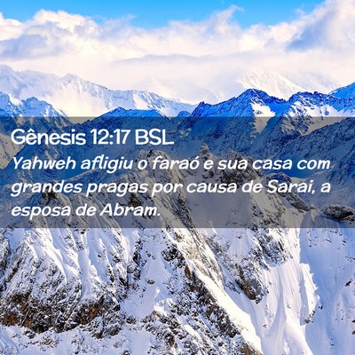 Picture 02 - Gênesis 12:17 BSL - Yahweh afligiu o faraó e sua casa com grandes - Bible Verse Picture