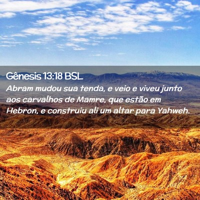 Picture 02 - Gênesis 13:18 BSL - Abram mudou sua tenda, e veio e viveu junto aos - Bible Verse Picture