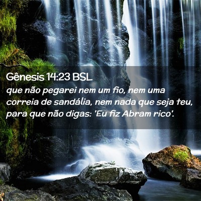 Picture 02 - Gênesis 14:23 BSL - que não pegarei nem um fio, nem uma correia de - Bible Verse Picture