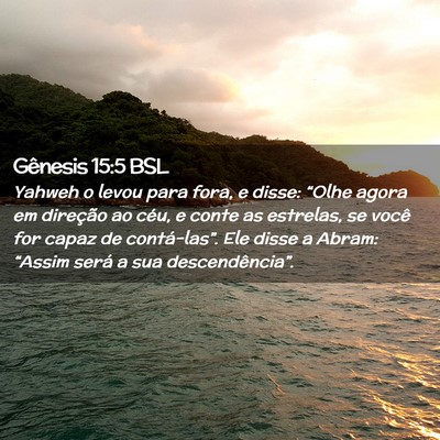 Picture 02 - Gênesis 15:5 BSL - Yahweh o levou para fora, e disse: “Olhe agora - Bible Verse Picture