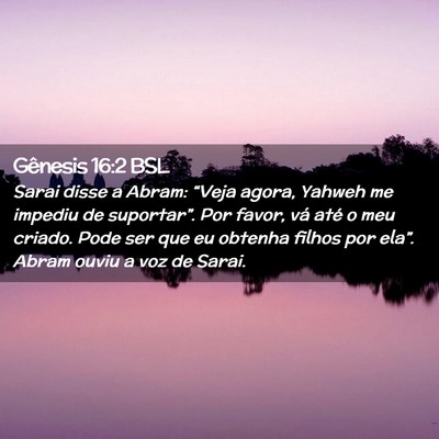 Picture 02 - Gênesis 16:2 BSL - Sarai disse a Abram: “Veja agora, Yahweh me - Bible Verse Picture