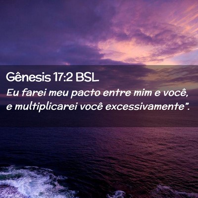Picture 02 - Gênesis 17:2 BSL - Eu farei meu pacto entre mim e você, e - Bible Verse Picture
