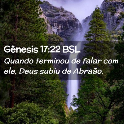 Picture 02 - Gênesis 17:22 BSL - Quando terminou de falar com ele, Deus subiu de - Bible Verse Picture