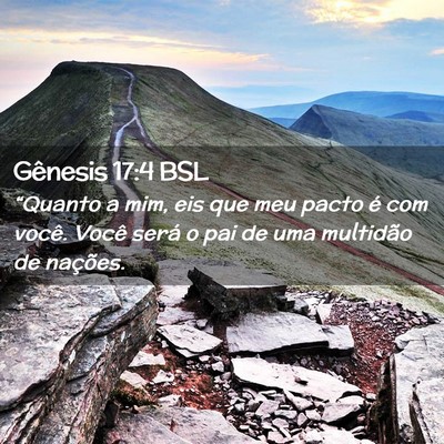 Picture 02 - Gênesis 17:4 BSL - “Quanto a mim, eis que meu pacto é com você. - Bible Verse Picture