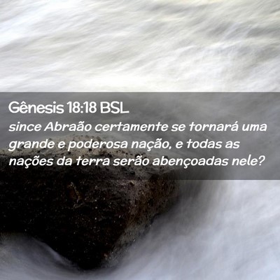 Picture 02 - Gênesis 18:18 BSL - since Abraão certamente se tornará uma grande e - Bible Verse Picture