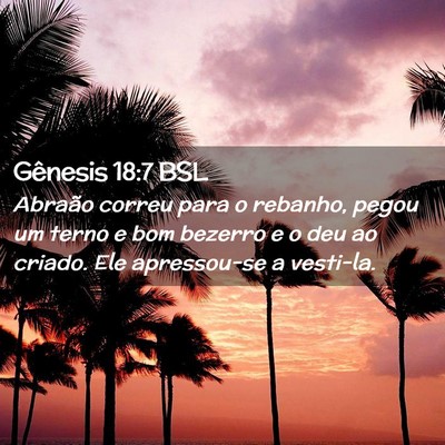 Picture 02 - Gênesis 18:7 BSL - Abraão correu para o rebanho, pegou um terno e - Bible Verse Picture