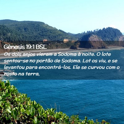 Picture 02 - Gênesis 19:1 BSL - Os dois anjos vieram a Sodoma à noite. O lote - Bible Verse Picture
