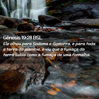 Picture 02 - Gênesis 19:28 BSL - Ele olhou para Sodoma e Gomorra, e para toda a - Bible Verse Picture