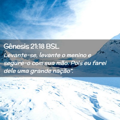 Picture 02 - Gênesis 21:18 BSL - Levante-se, levante o menino e segure-o com sua - Bible Verse Picture