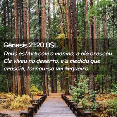 Picture 02 - Gênesis 21:20 BSL - Deus estava com o menino, e ele cresceu. Ele - Bible Verse Picture