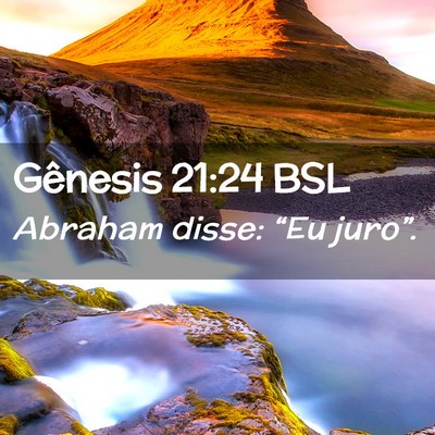 Picture 02 - Gênesis 21:24 BSL - Abraham disse: “Eu - Bible Verse Picture