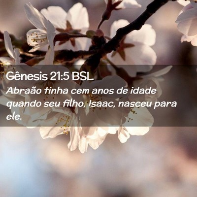 Picture 02 - Gênesis 21:5 BSL - Abraão tinha cem anos de idade quando seu filho, - Bible Verse Picture