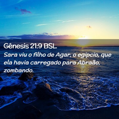 Picture 02 - Gênesis 21:9 BSL - Sara viu o filho de Agar, o egípcio, que ela - Bible Verse Picture