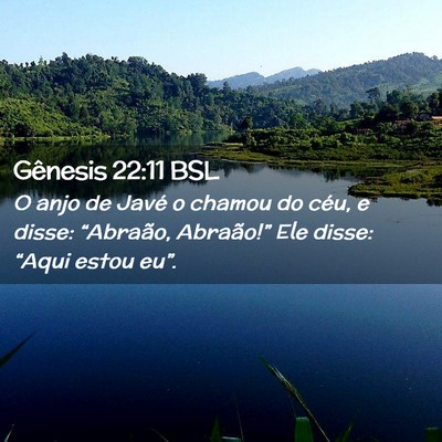 Picture 02 - Gênesis 22:11 BSL - O anjo de Javé o chamou do céu, e disse: - Bible Verse Picture