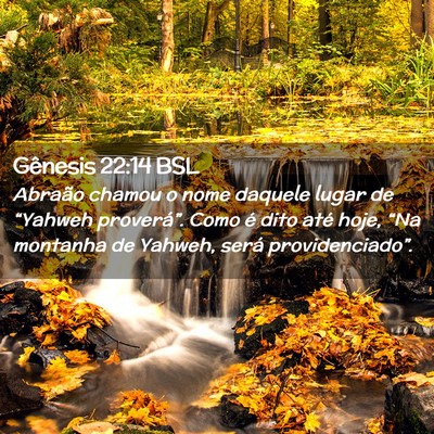 Picture 02 - Gênesis 22:14 BSL - Abraão chamou o nome daquele lugar de “Yahweh - Bible Verse Picture