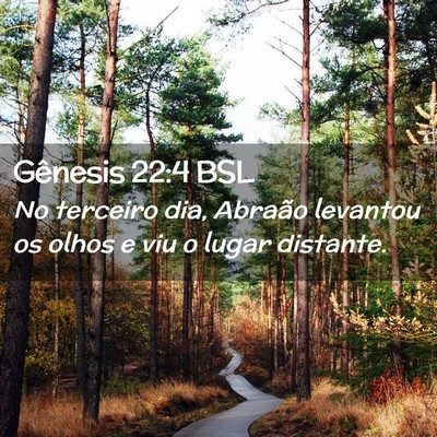 Picture 02 - Gênesis 22:4 BSL - No terceiro dia, Abraão levantou os olhos e viu - Bible Verse Picture
