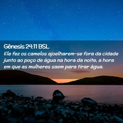 Picture 02 - Gênesis 24:11 BSL - Ele fez os camelos ajoelharem-se fora da cidade - Bible Verse Picture