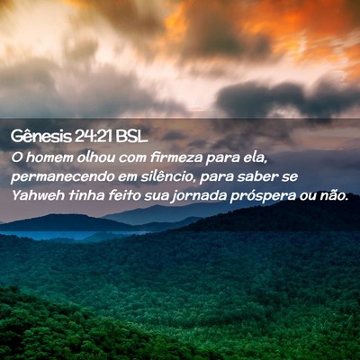 Picture 02 - Gênesis 24:21 BSL - O homem olhou com firmeza para ela, permanecendo - Bible Verse Picture