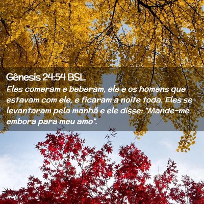 Picture 02 - Gênesis 24:54 BSL - Eles comeram e beberam, ele e os homens que - Bible Verse Picture