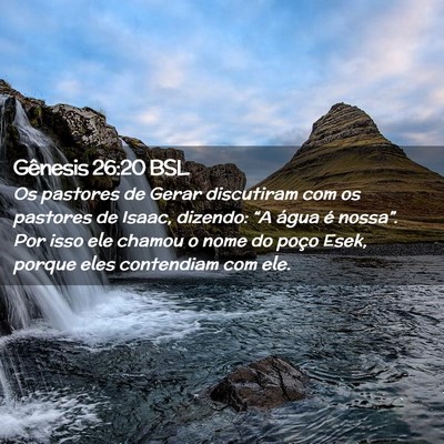 Picture 02 - Gênesis 26:20 BSL - Os pastores de Gerar discutiram com os pastores - Bible Verse Picture