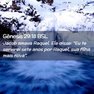 Picture 02 - Gênesis 29:18 BSL - Jacob amava Raquel. Ele disse: “Eu te servirei - Bible Verse Picture