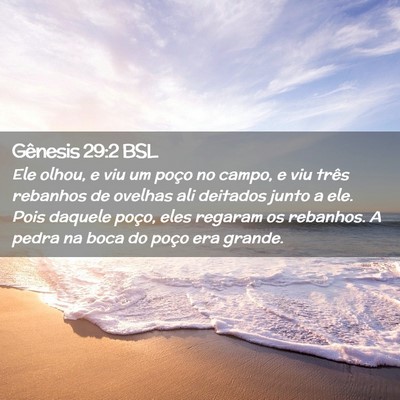 Picture 02 - Gênesis 29:2 BSL - Ele olhou, e viu um poço no campo, e viu três - Bible Verse Picture