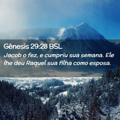 Picture 02 - Gênesis 29:28 BSL - Jacob o fez, e cumpriu sua semana. Ele lhe deu - Bible Verse Picture