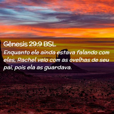 Picture 02 - Gênesis 29:9 BSL - Enquanto ele ainda estava falando com eles, - Bible Verse Picture