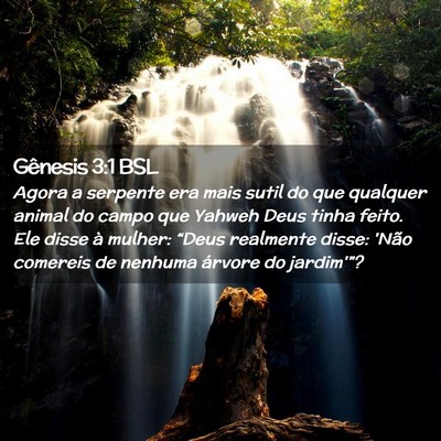 Picture 02 - Gênesis 3:1 BSL - Agora a serpente era mais sutil do que qualquer - Bible Verse Picture
