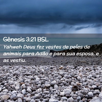 Picture 02 - Gênesis 3:21 BSL - Yahweh Deus fez vestes de peles de animais para - Bible Verse Picture