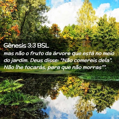 Picture 02 - Gênesis 3:3 BSL - mas não o fruto da árvore que está no meio do - Bible Verse Picture