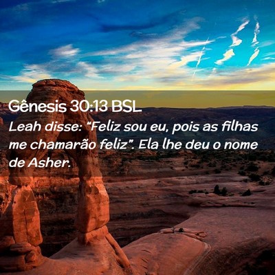 Picture 02 - Gênesis 30:13 BSL - Leah disse: “Feliz sou eu, pois as filhas me - Bible Verse Picture