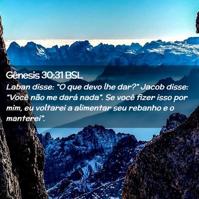 Picture 02 - Gênesis 30:31 BSL - Laban disse: “O que devo lhe dar?” Jacob - Bible Verse Picture