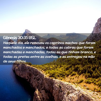Picture 02 - Gênesis 30:35 BSL - Naquele dia, ele removeu os caprinos machos que - Bible Verse Picture